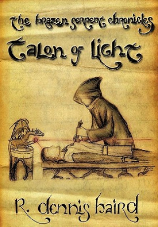 Brazen Serpent Chronicles: Talon of Light