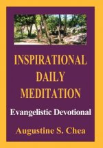 Inspirational Daily Meditation: Evangelistic Devotional