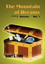 Mountain of Dreams: ****'s Adventure - Book 1