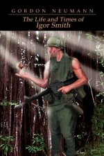 Life and Times of Igor Smith