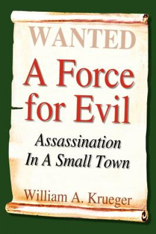 Force for Evil: Assassination in A Small Town