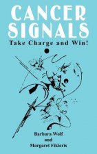 Cancer Signals: Take Charge and Win!