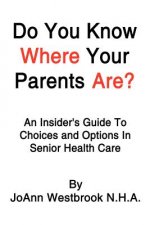 Do You Know Where Your Parents Are?