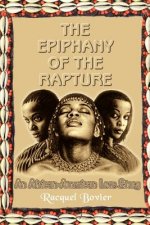 Epiphany of the Rapture: an African-American Love Story