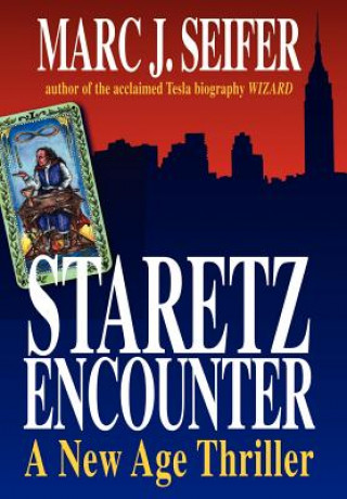 Staretz Encounter: A New Age Thriller