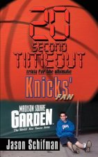 20 Second Timeout: Trivia for the Ultimate Knicks' Fan