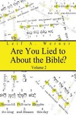 Are You Lied to about the Bible, Volume 2