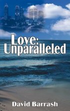 Love: Unparalleled
