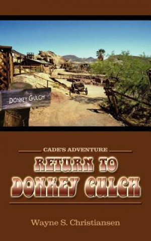 Return to Donkey Gulch