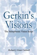 Gerkin's Visions: the Hebephrenic Vision Script