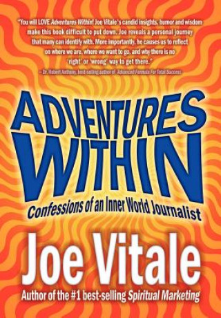 Adventures within: Confessions of an Inner World Journalist