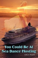 You Could be at Sea Dance Hosting