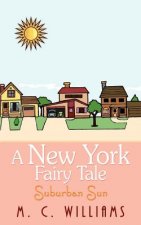 New York Fairy Tale: Suburban Sun