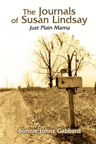 Journals of Susan Lindsay: Just Plain Mama