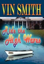 Ride the High Waves