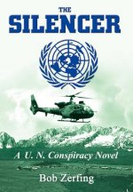Silencer: A U.N. Conspiracy Novel