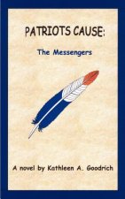 Patriots Cause: the Messengers