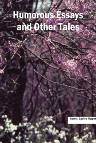 Humorous Essays and Other Tales