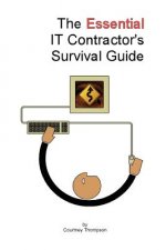 Essential IT Contractor's Survival Guide