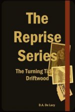 Reprise Series - The Turning Tide & Driftwood
