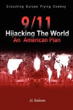9/11 Hijacking The World
