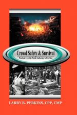 Crowd Safety and Survival