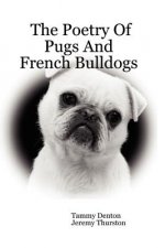 Poetry Of Pugs And French Bulldogs