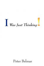 I Was Just Thinking