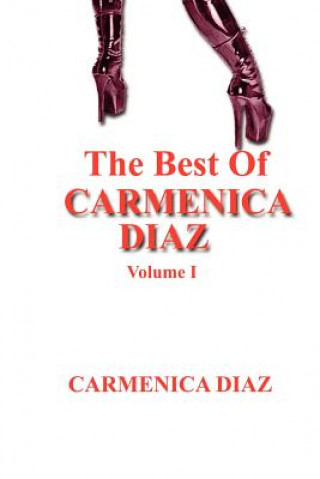 Best of Carmenica Diaz Volume 1
