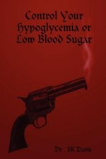 Control Your Hypoglycemia III
