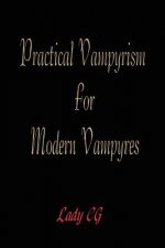 Practical Vampyrism for Modern Vampyres