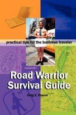 Road Warrior Survival Guide