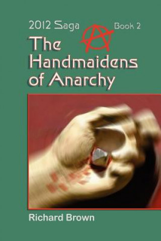 Handmaidens of Anarchy