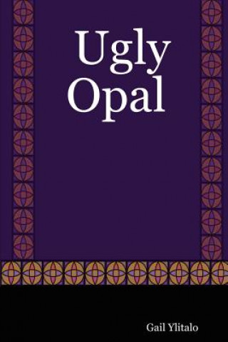 Ugly Opal