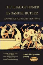 Iliad of Homer by Samuel Butler (Knowledge Management Edition)
