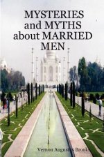 MYSTERIES and MYTHS About MARRIED MEN