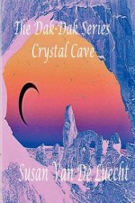 Dak-Dak Series The Crystal Cave