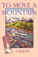 To Move A Mountain