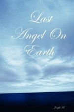 Last Angel On Earth