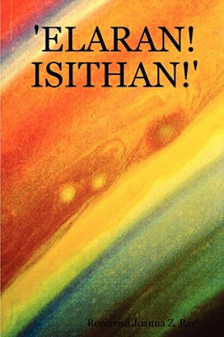 'Elaran! Isithan!'