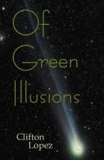 Of Green Illusions