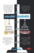 House Divided-7 Events Before Rapture & The Coming Christian Holocaust