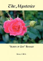 Mysteries (secrets of God) Revealed