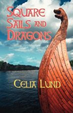 Square Sails and Dragons