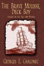 Brave Mousse, Deck Boy