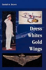 Dress Whites, Gold Wings
