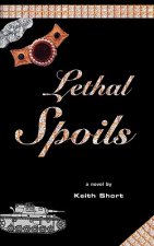 Lethal Spoils