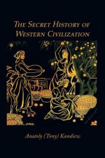 Secret History of Western Civilization