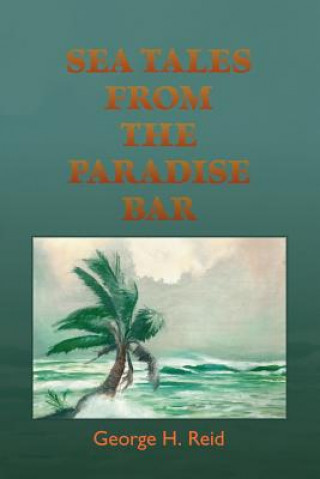 Sea Tales from the Paradise Bar