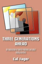 Three Generations Ahead